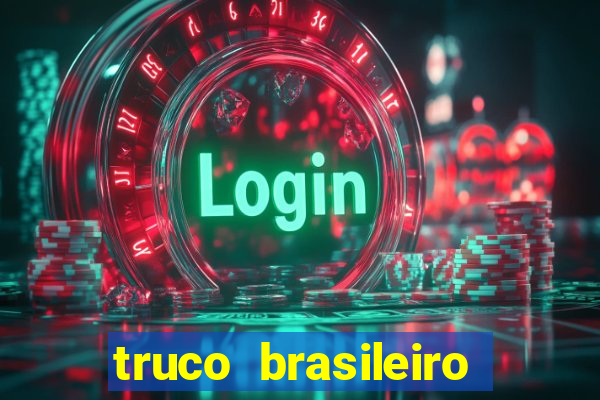 truco brasileiro giro feliz