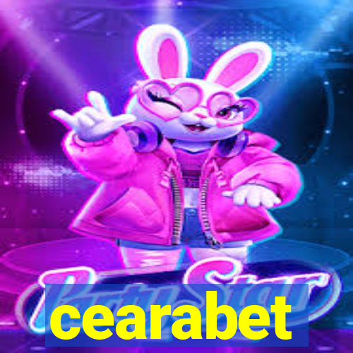 cearabet