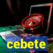 cebete