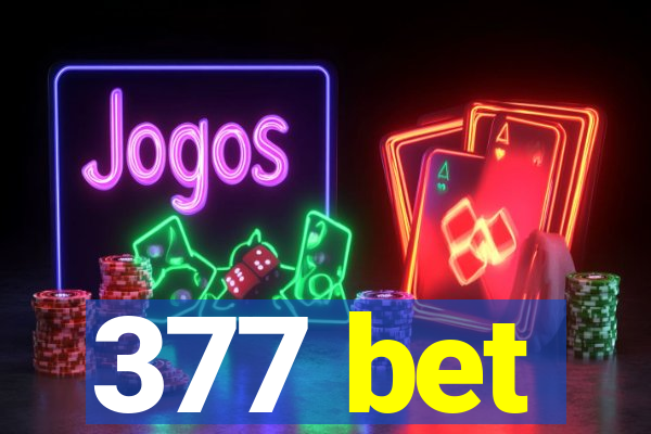 377 bet