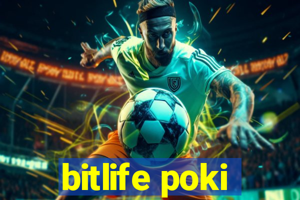 bitlife poki