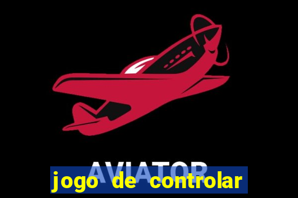 jogo de controlar as pessoas