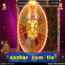 sonhar com tio jogo do bicho