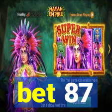 bet 87