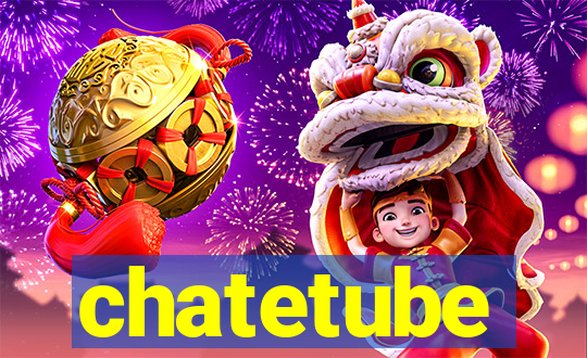 chatetube