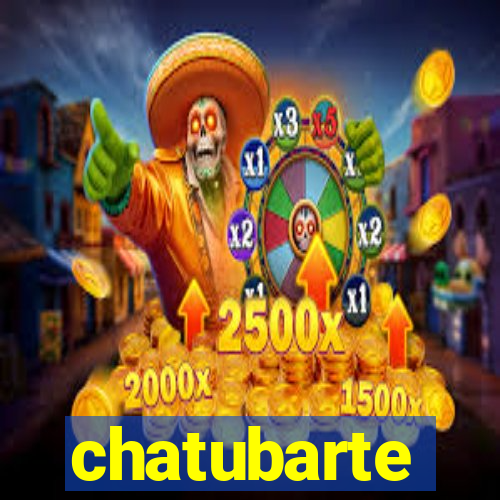 chatubarte