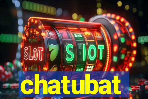 chatubat