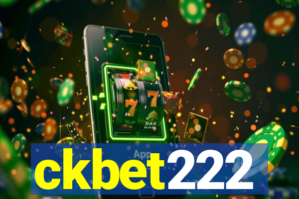 ckbet222