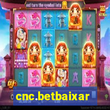 cnc.betbaixar