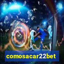 comosacar22bet