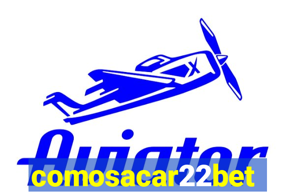 comosacar22bet