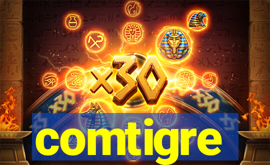 comtigre