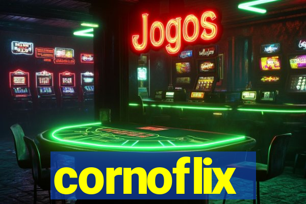 cornoflix