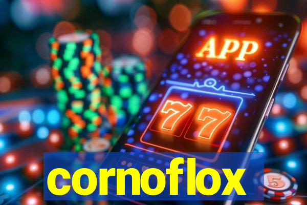 cornoflox