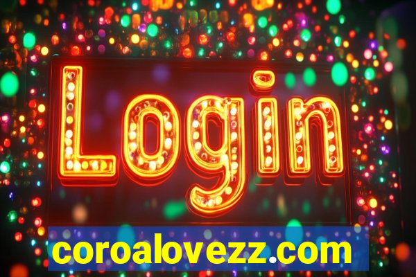 coroalovezz.com