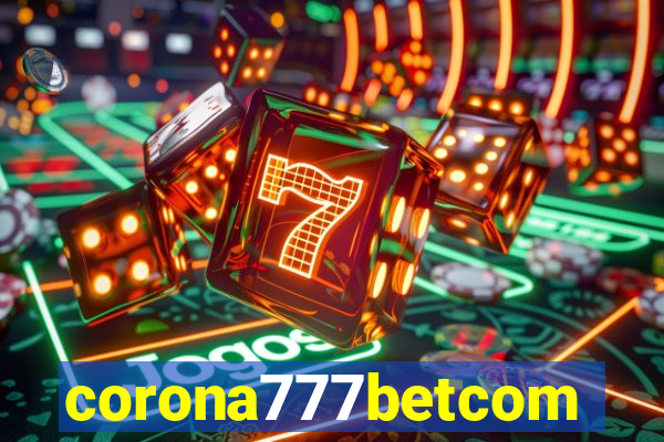 corona777betcom