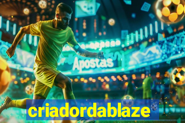 criadordablaze