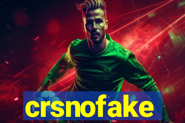 crsnofake