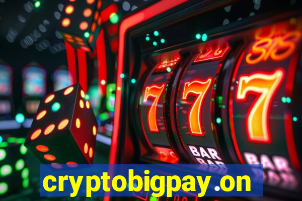 cryptobigpay.online