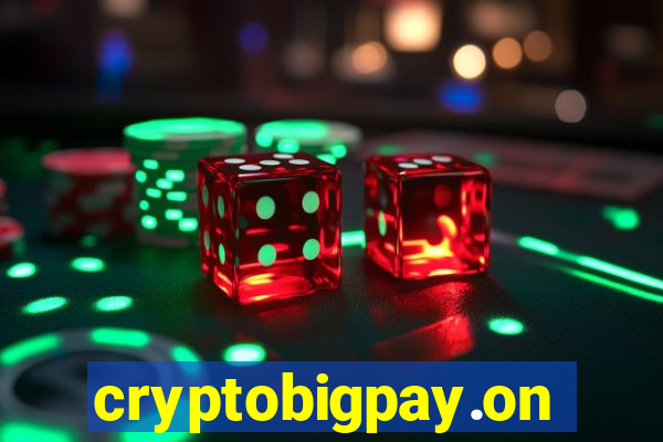 cryptobigpay.online