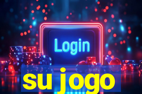 su jogo