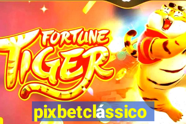 pixbetclássico