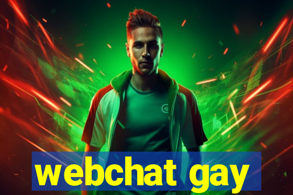 webchat gay