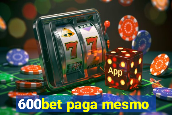 600bet paga mesmo