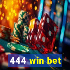 444 win bet