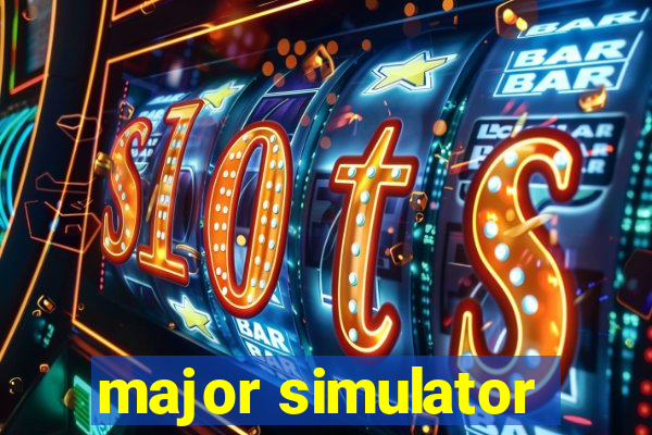 major simulator