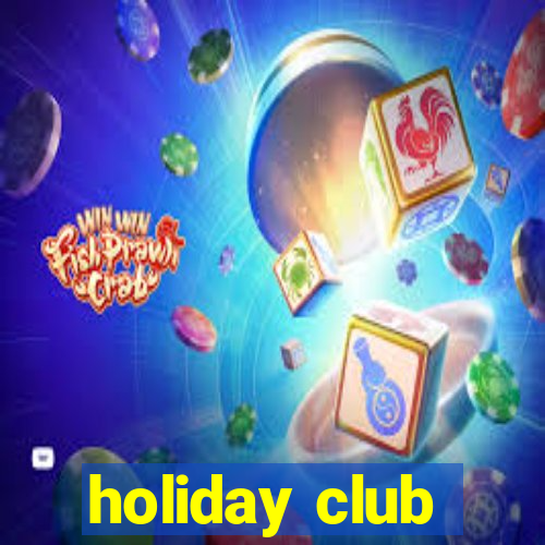 holiday club