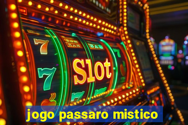 jogo passaro mistico