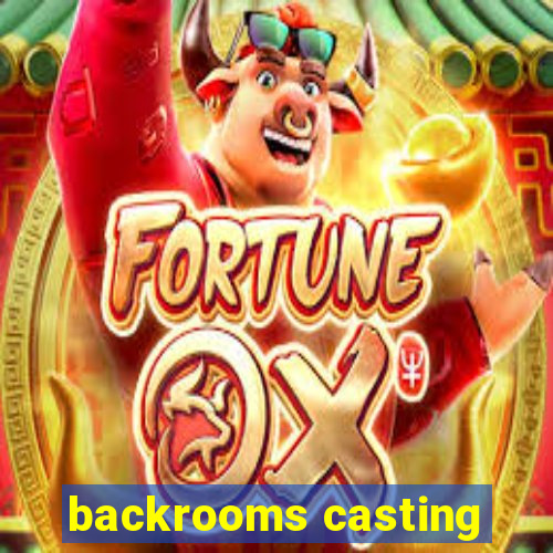 backrooms casting