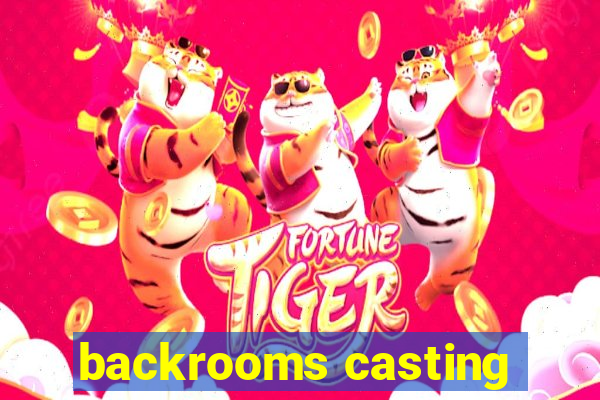 backrooms casting