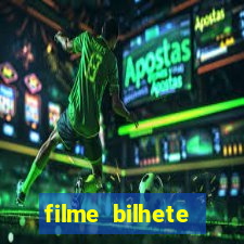 filme bilhete premiado completo dublado