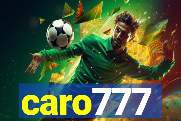 caro777