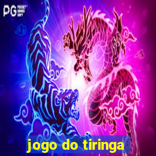 jogo do tiringa