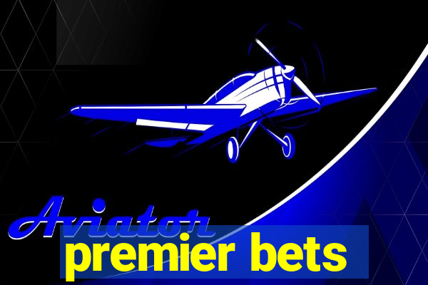 premier bets