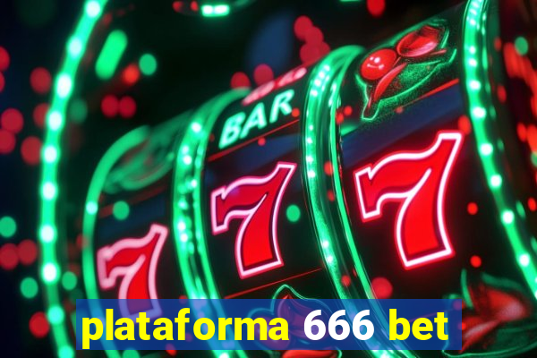 plataforma 666 bet