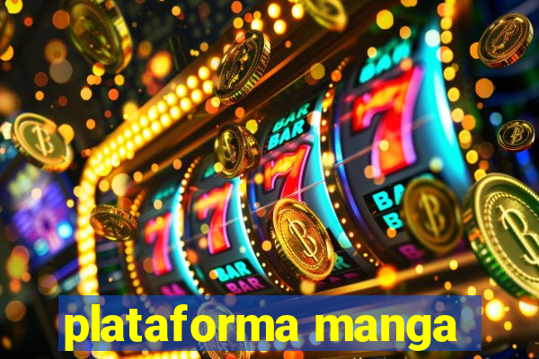 plataforma manga