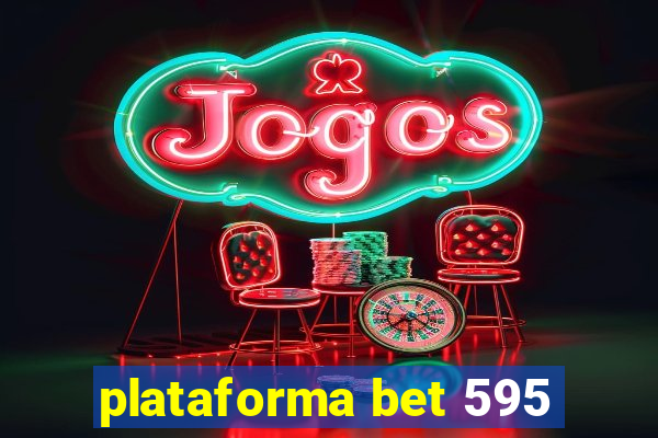 plataforma bet 595