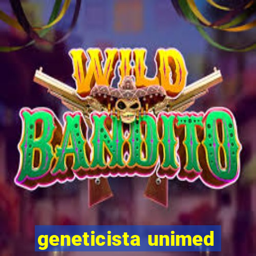 geneticista unimed