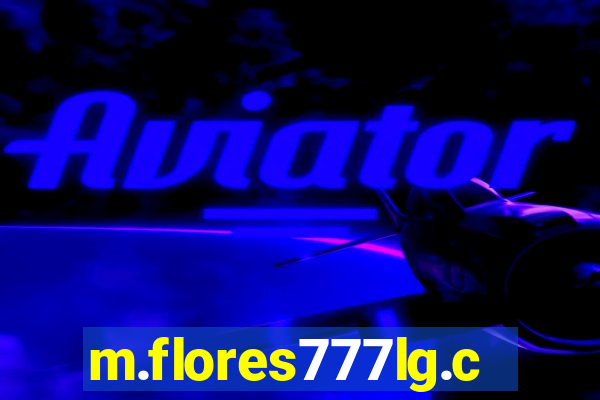 m.flores777lg.com