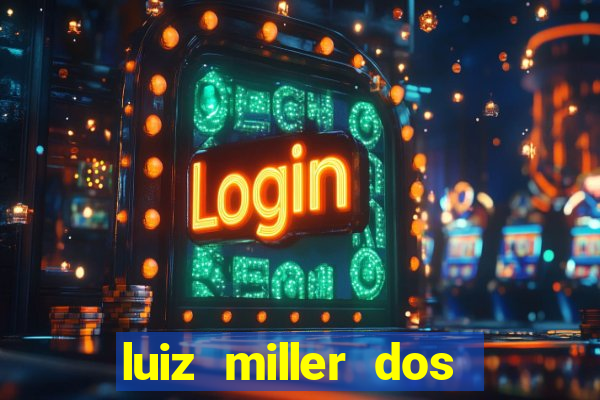 luiz miller dos santos martinho