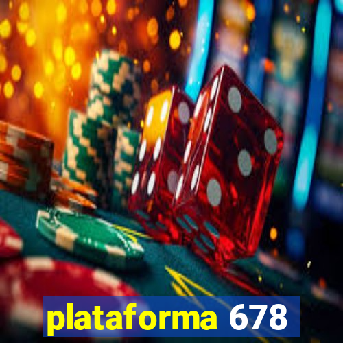 plataforma 678