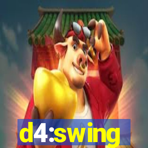 d4:swing