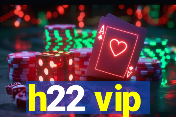 h22 vip