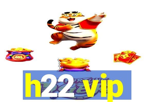 h22 vip