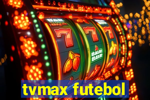 tvmax futebol