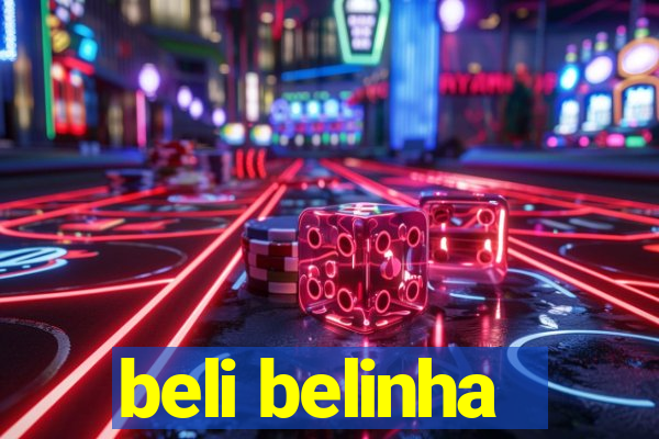 beli belinha